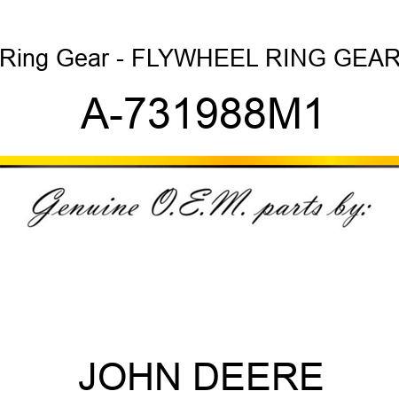 Ring Gear - FLYWHEEL RING GEAR A-731988M1