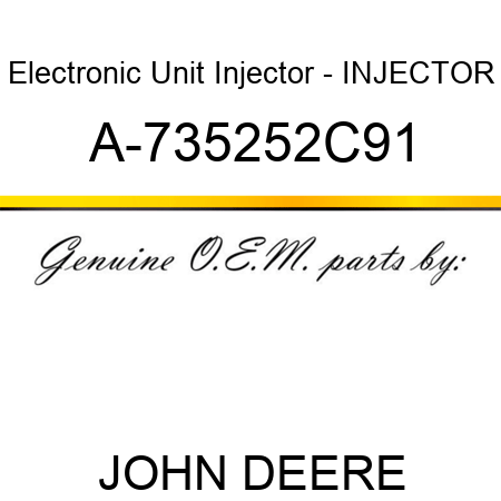 Electronic Unit Injector - INJECTOR A-735252C91