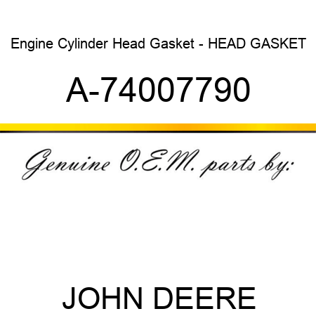 Engine Cylinder Head Gasket - HEAD GASKET A-74007790