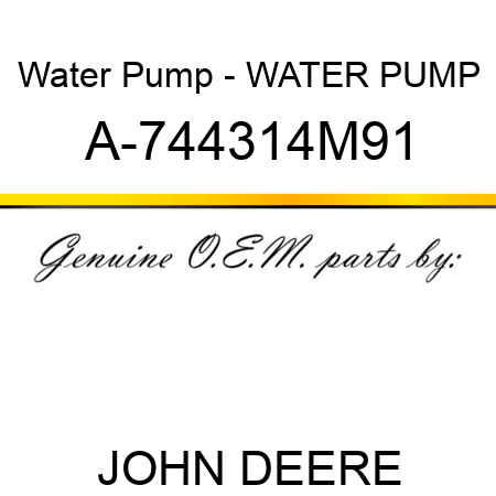 Water Pump - WATER PUMP A-744314M91