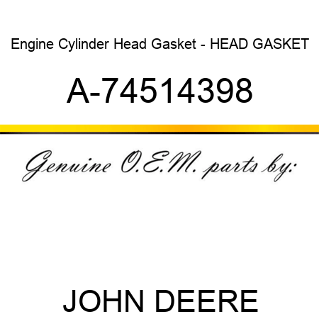 Engine Cylinder Head Gasket - HEAD GASKET A-74514398