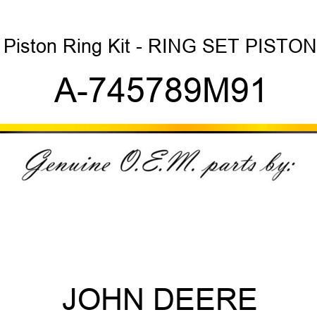 Piston Ring Kit - RING SET, PISTON A-745789M91
