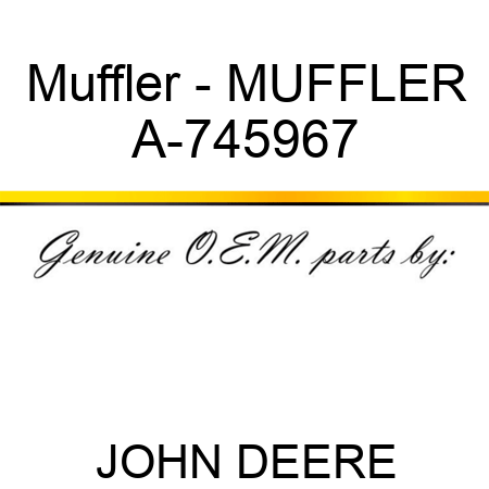 Muffler - MUFFLER A-745967