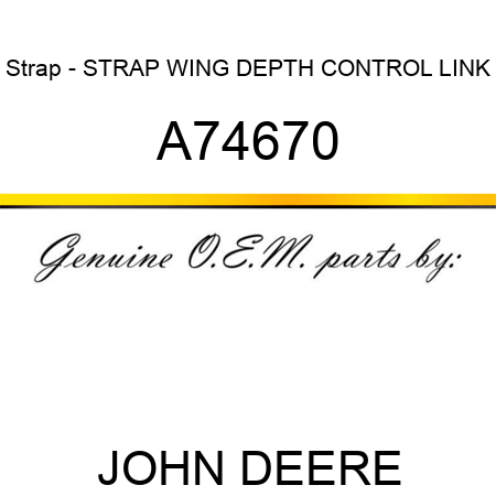 Strap - STRAP, WING DEPTH CONTROL LINK A74670