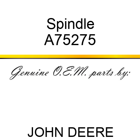 Spindle A75275