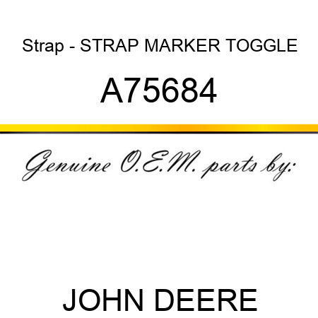 Strap - STRAP, MARKER TOGGLE A75684