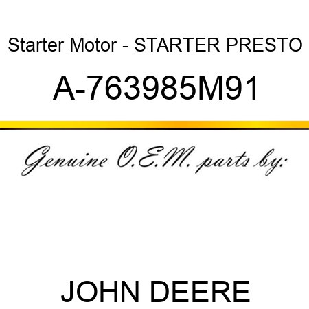 Starter Motor - STARTER, PRESTO A-763985M91