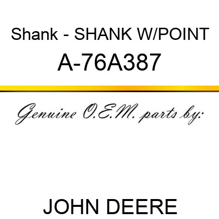 Shank - SHANK W/POINT A-76A387