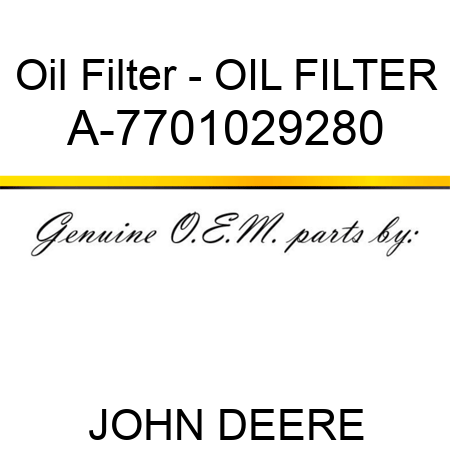 Oil Filter - OIL FILTER A-7701029280
