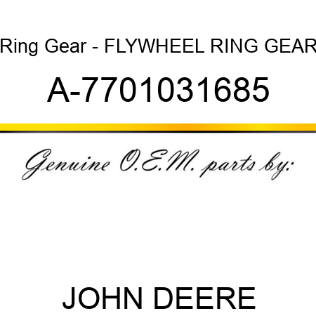 Ring Gear - FLYWHEEL RING GEAR A-7701031685