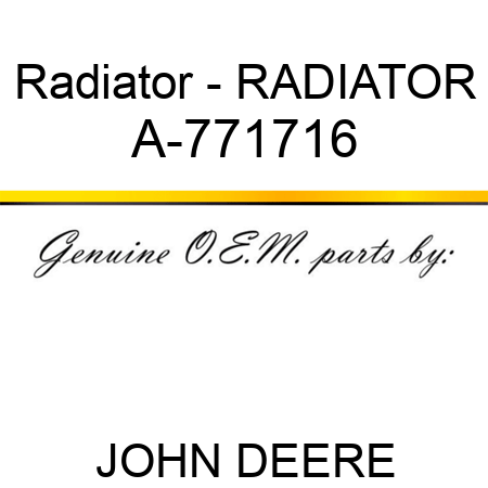 Radiator - RADIATOR A-771716