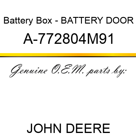 Battery Box - BATTERY DOOR A-772804M91