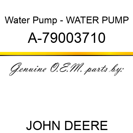 Water Pump - WATER PUMP A-79003710