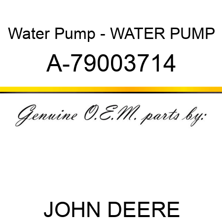 Water Pump - WATER PUMP A-79003714