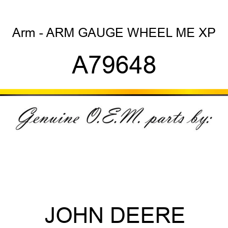 Arm - ARM, GAUGE WHEEL ME XP A79648