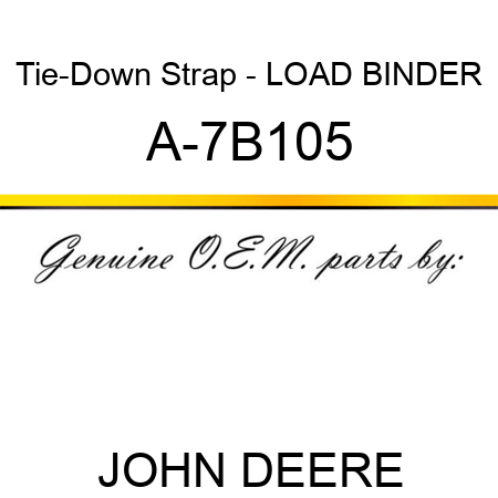 Tie-Down Strap - LOAD BINDER A-7B105
