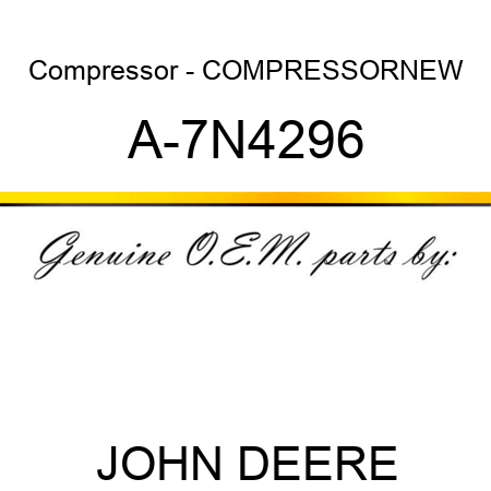 Compressor - COMPRESSOR,NEW A-7N4296