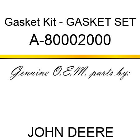 Gasket Kit - GASKET SET A-80002000
