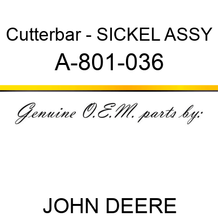 Cutterbar - SICKEL ASSY A-801-036