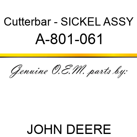 Cutterbar - SICKEL ASSY A-801-061