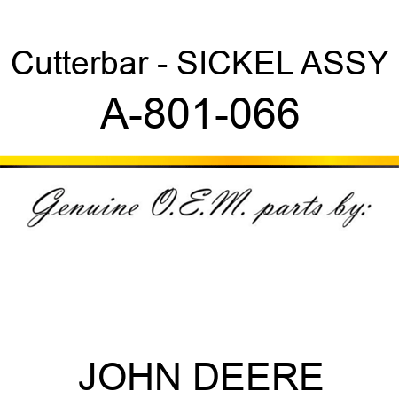Cutterbar - SICKEL ASSY A-801-066