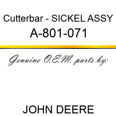 Cutterbar - SICKEL ASSY A-801-071