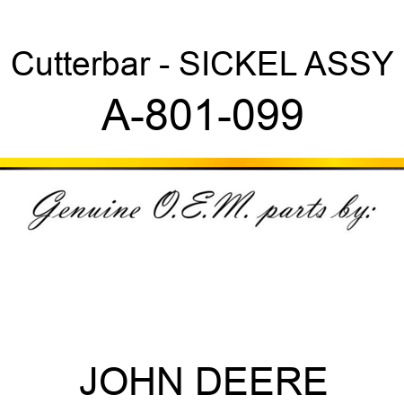 Cutterbar - SICKEL ASSY A-801-099