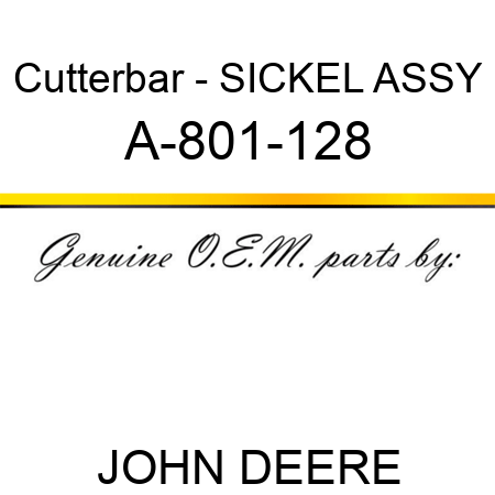 Cutterbar - SICKEL ASSY A-801-128