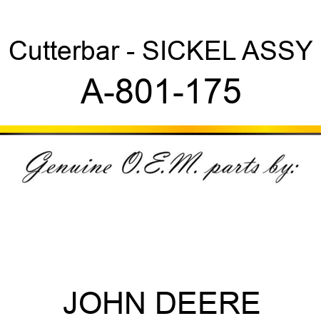 Cutterbar - SICKEL ASSY A-801-175