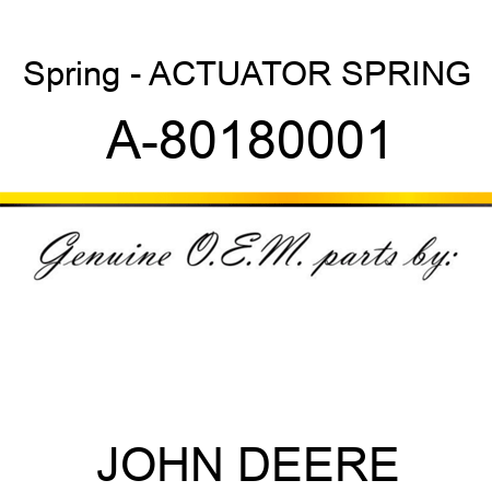 Spring - ACTUATOR SPRING A-80180001