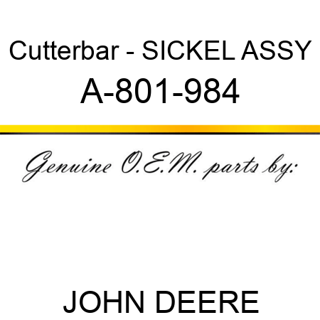 Cutterbar - SICKEL ASSY A-801-984
