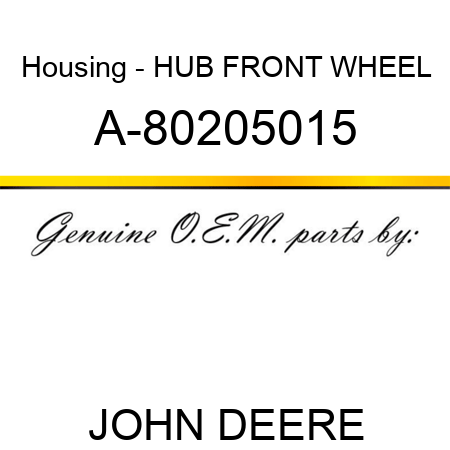 Housing - HUB, FRONT WHEEL A-80205015
