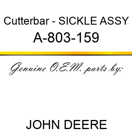 Cutterbar - SICKLE ASSY A-803-159