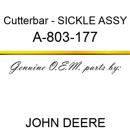 Cutterbar - SICKLE ASSY A-803-177