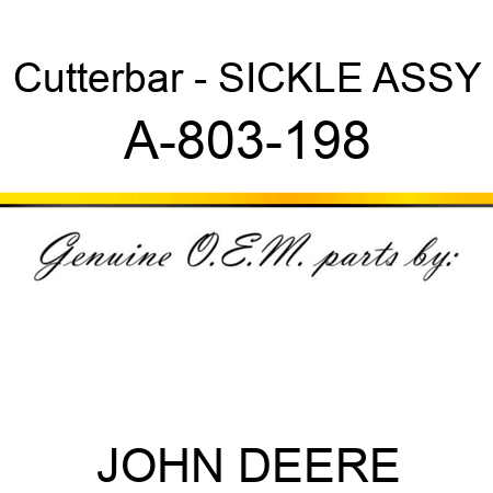 Cutterbar - SICKLE ASSY A-803-198