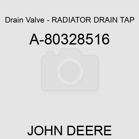 Drain Valve - RADIATOR DRAIN TAP A-80328516