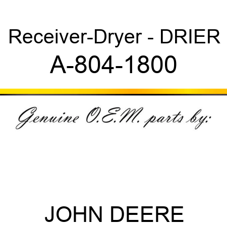 Receiver-Dryer - DRIER A-804-1800