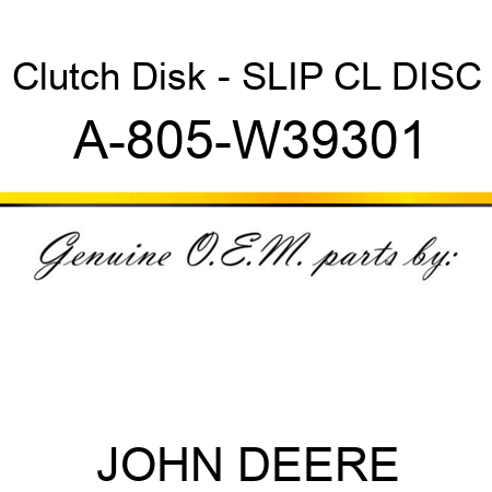 Clutch Disk - SLIP CL DISC A-805-W39301