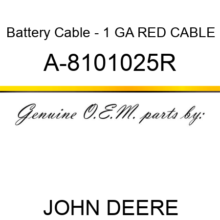 Battery Cable - 1 GA RED CABLE A-8101025R