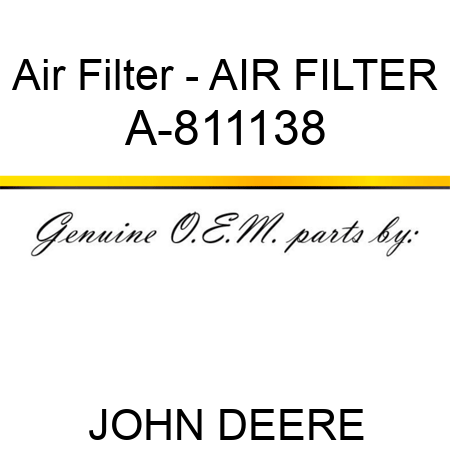 Air Filter - AIR FILTER A-811138