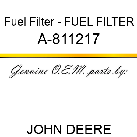 Fuel Filter - FUEL FILTER A-811217
