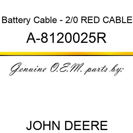 Battery Cable - 2/0 RED CABLE A-8120025R