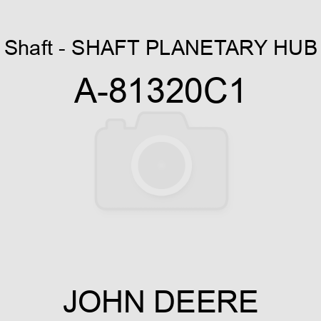 Shaft - SHAFT, PLANETARY HUB A-81320C1