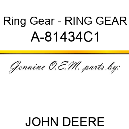 Ring Gear - RING GEAR A-81434C1