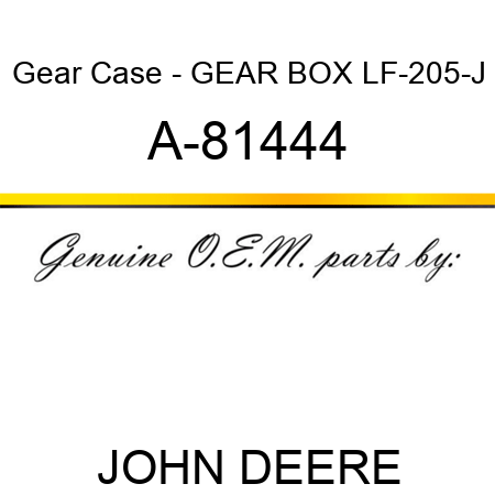 Gear Case - GEAR BOX, LF-205-J A-81444
