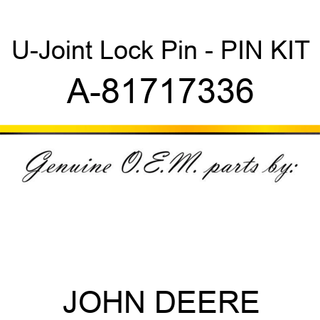 U-Joint Lock Pin - PIN KIT A-81717336