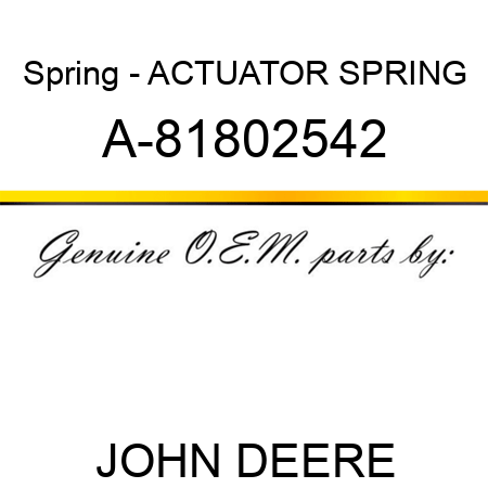 Spring - ACTUATOR SPRING A-81802542