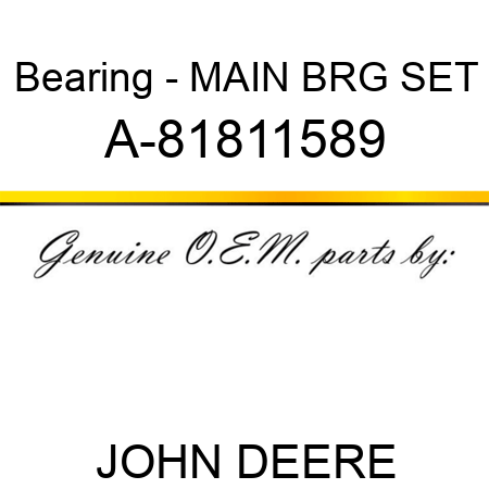 Bearing - MAIN BRG SET A-81811589