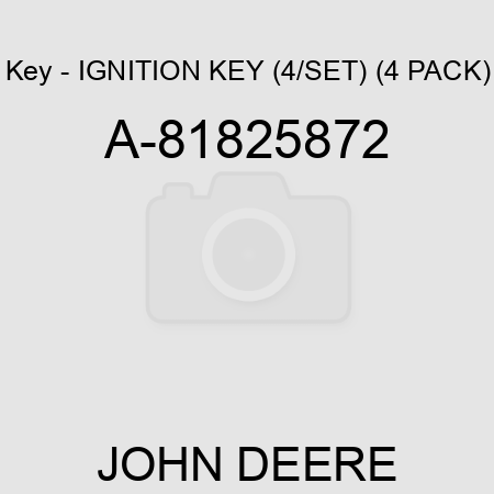 Key - IGNITION KEY (4/SET) (4 PACK) A-81825872