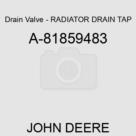 Drain Valve - RADIATOR DRAIN TAP A-81859483